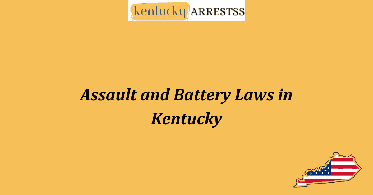 Assault and Battery Laws in Kentucky