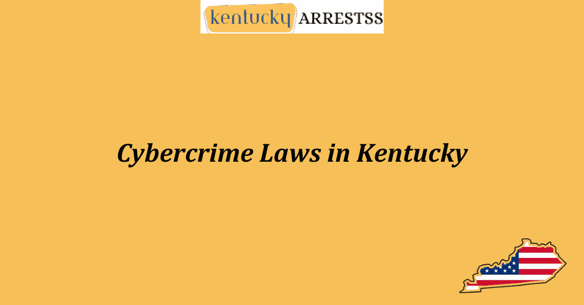 Cybercrime Laws in Kentucky
