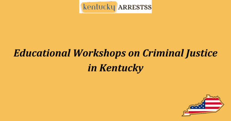 Educational Workshops on Criminal Justice in Kentucky