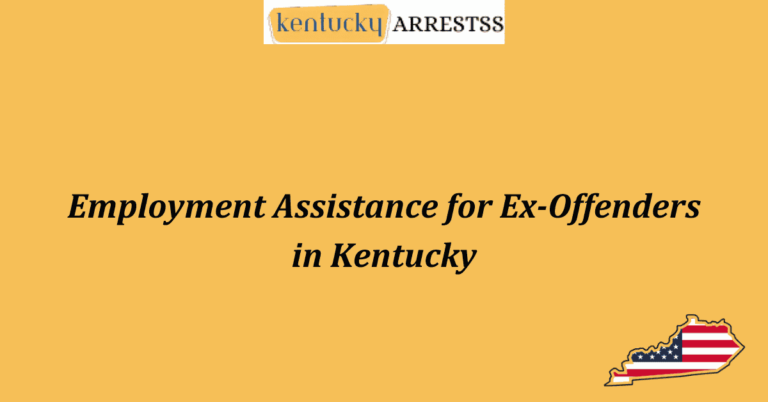 Employment Assistance for Ex Offenders in Kentucky