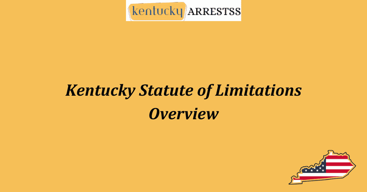 Kentucky Statute of Limitations Overview