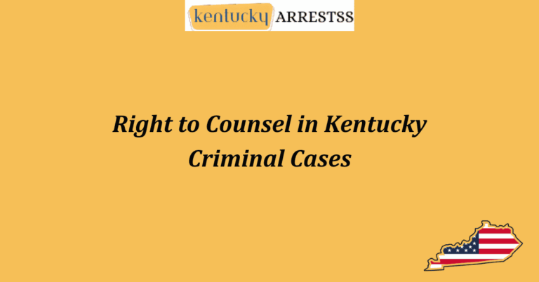 Right to Counsel in Kentucky Criminal Cases